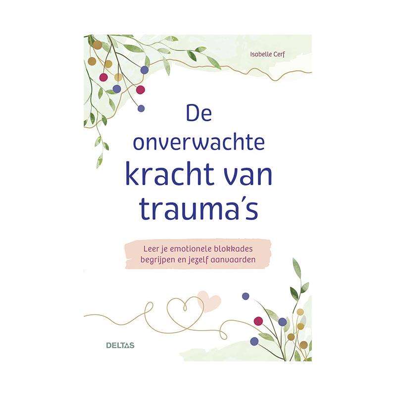 Deltas onverwachte kracht van trauma