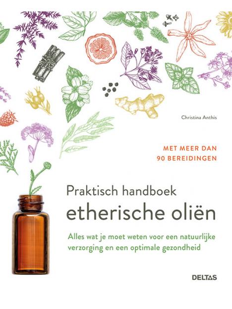 Praktisch handboek etherische olien